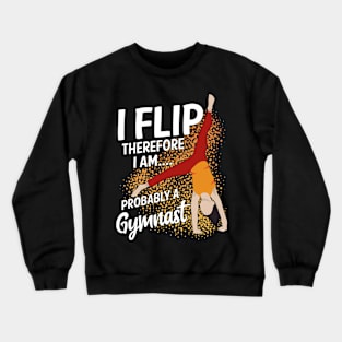 Funny I Flip Gymnast Crewneck Sweatshirt